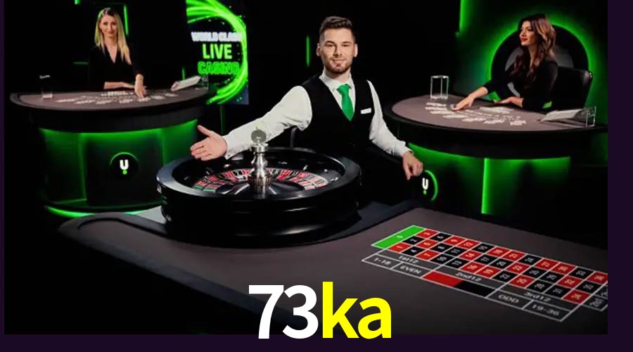 Live Casino 73ka