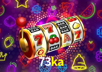 Descubra o Mundo do Cassino Online com 73ka